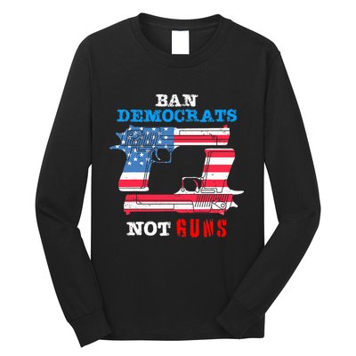 Ban Idiots Not Guns 2nd Amendment Constitution Rights Long Sleeve Shirt