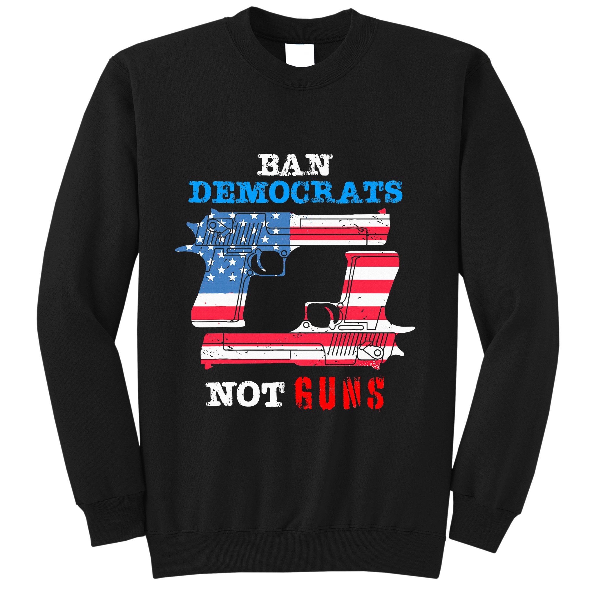 Ban Idiots Not Guns 2nd Amendment Constitution Rights Sweatshirt