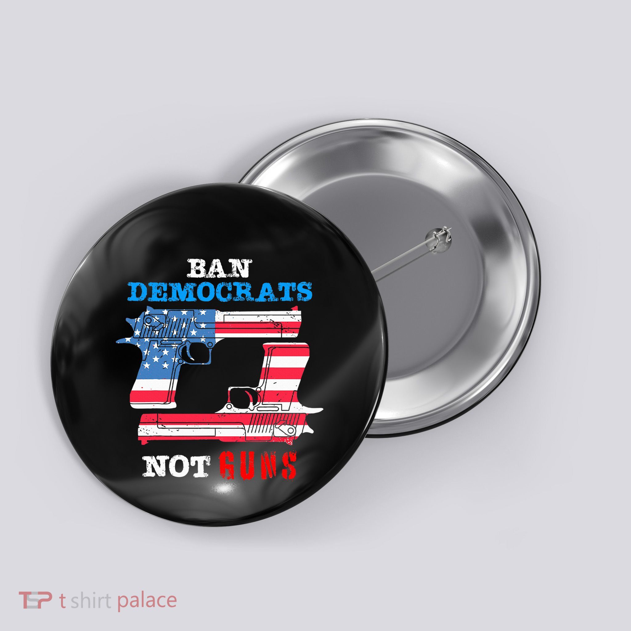 Ban Idiots Not Guns 2nd Amendment Constitution Rights Button