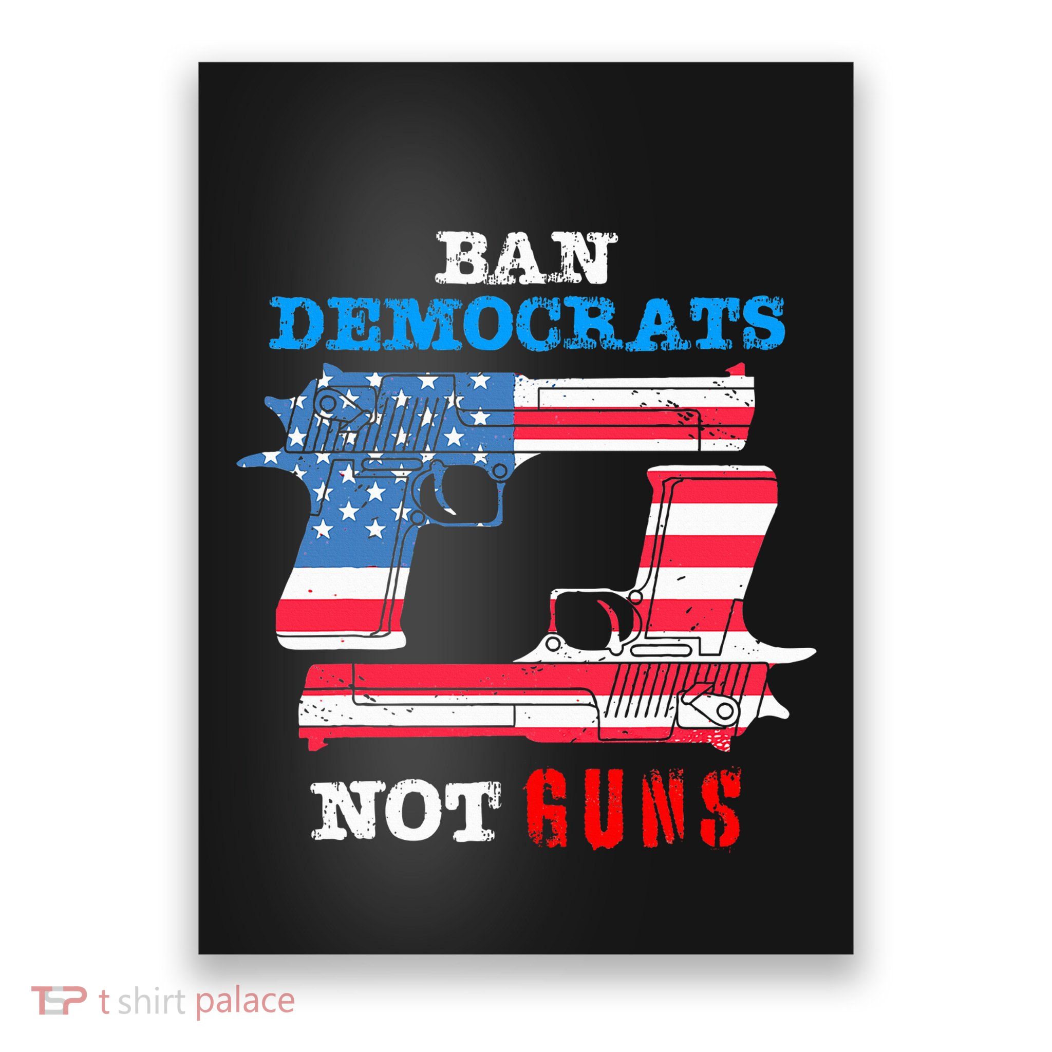 Ban Idiots Not Guns 2nd Amendment Constitution Rights Poster