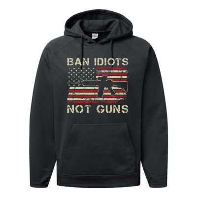 Ban Idiots Not Guns Ar15 Usa Flag 2nd Amendment Funny Gun Performance Fleece Hoodie