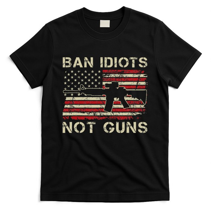 Ban Idiots Not Guns Ar15 Usa Flag 2nd Amendment Funny Gun T-Shirt