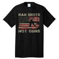 Ban Idiots Not Guns Ar15 Usa Flag 2nd Amendment Funny Gun Tall T-Shirt