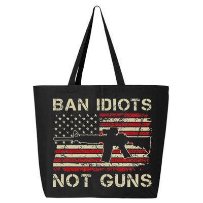 Ban Idiots Not Guns Ar15 Usa Flag 2nd Amendment Funny Gun 25L Jumbo Tote