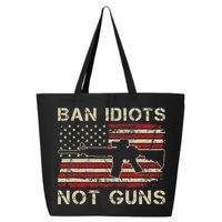 Ban Idiots Not Guns Ar15 Usa Flag 2nd Amendment Funny Gun 25L Jumbo Tote