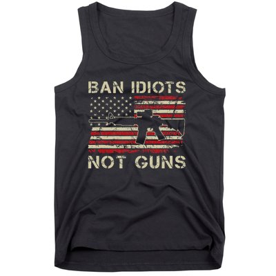 Ban Idiots Not Guns Ar15 Usa Flag 2nd Amendment Funny Gun Tank Top