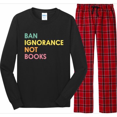 Ban Ignorance Not Books Long Sleeve Pajama Set