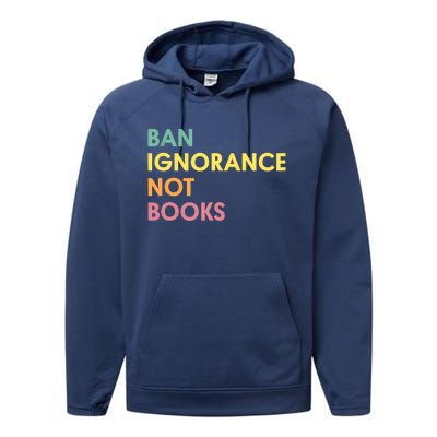 Ban Ignorance Not Books Performance Fleece Hoodie