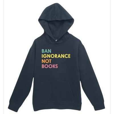 Ban Ignorance Not Books Urban Pullover Hoodie