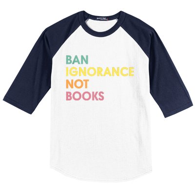 Ban Ignorance Not Books Baseball Sleeve Shirt