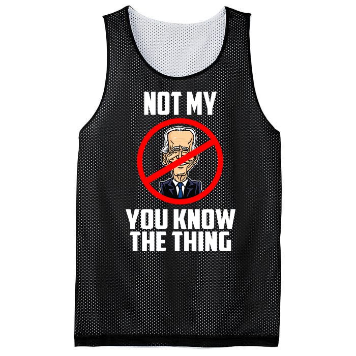 Biden Is Not My... You Know The Thing President Fake Leader Mesh Reversible Basketball Jersey Tank