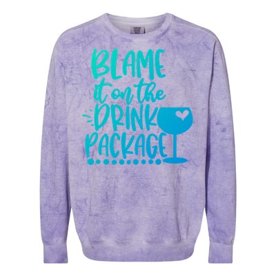 Blame It On The Package Cruise Alcohol Wine Lover Gift Colorblast Crewneck Sweatshirt