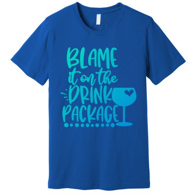 Blame It On The Package Cruise Alcohol Wine Lover Gift Premium T-Shirt