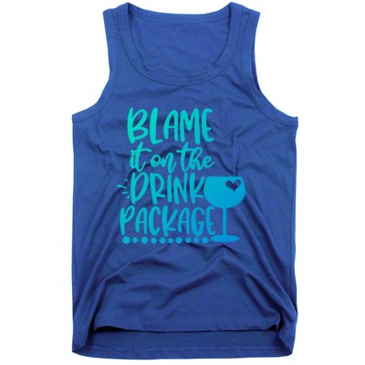 Blame It On The Package Cruise Alcohol Wine Lover Gift Tank Top