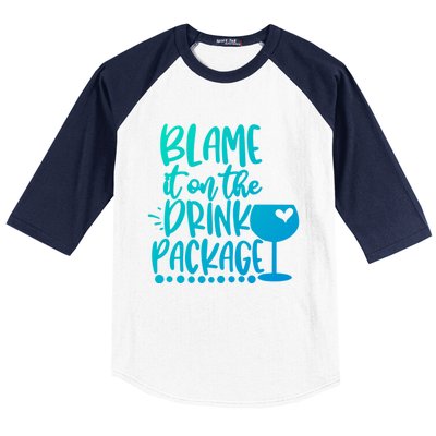 Blame It On The Package Cruise Alcohol Wine Lover Gift Baseball Sleeve Shirt