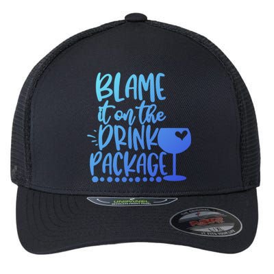 Blame It On The Package Cruise Alcohol Wine Lover Gift Flexfit Unipanel Trucker Cap