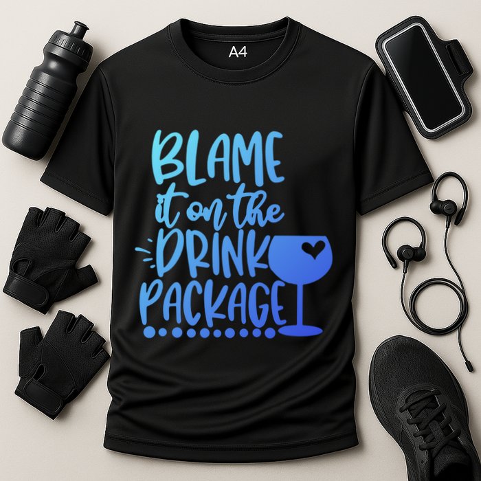 Blame It On The Package Cruise Alcohol Wine Lover Gift Performance Shirt