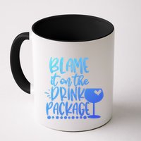 Blame It On The Package Cruise Alcohol Wine Lover Gift Mug