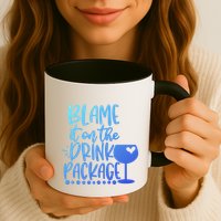 Blame It On The Package Cruise Alcohol Wine Lover Gift Mug