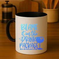 Blame It On The Package Cruise Alcohol Wine Lover Gift Mug