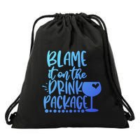 Blame It On The Package Cruise Alcohol Wine Lover Gift Drawstring Bag