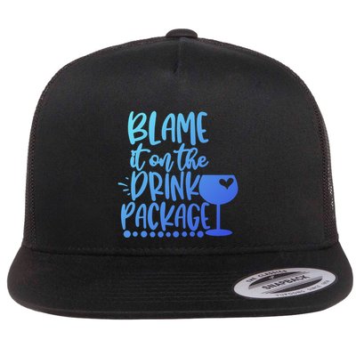 Blame It On The Package Cruise Alcohol Wine Lover Gift Flatbill Hat