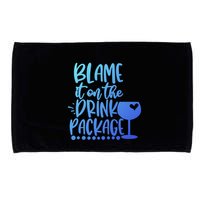 Blame It On The Package Cruise Alcohol Wine Lover Gift Microfiber Hand Towel