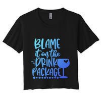 Blame It On The Package Cruise Alcohol Wine Lover Gift Crop Top