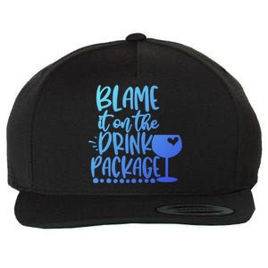 Blame It On The Package Cruise Alcohol Wine Lover Gift Wool Snapback Cap