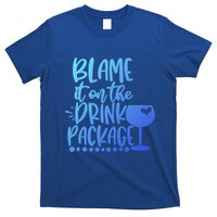 Blame It On The Package Cruise Alcohol Wine Lover Gift T-Shirt