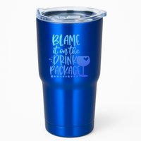Blame It On The Package Cruise Alcohol Wine Lover Gift Tumbler