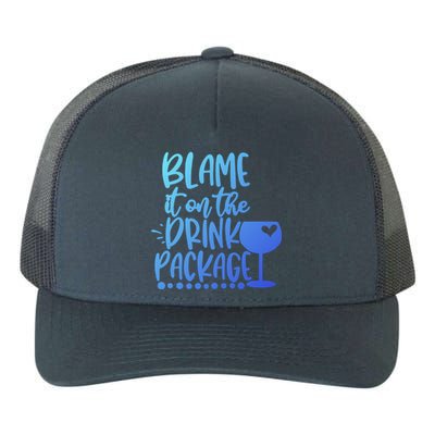 Blame It On The Package Cruise Alcohol Wine Lover Gift Yupoong Adult 5-Panel Trucker Hat