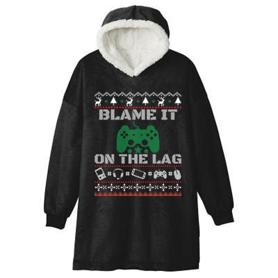 Blame It On The Lag Christmas Funny Video Gamer Ugly Meaningful Gift Hooded Wearable Blanket