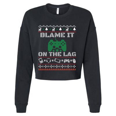 Blame It On The Lag Christmas Funny Video Gamer Ugly Meaningful Gift Cropped Pullover Crew