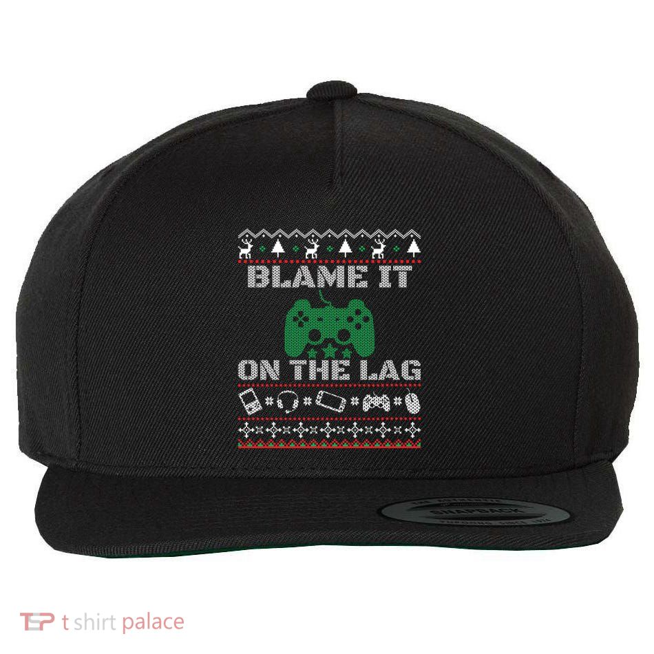 Blame It On The Lag Christmas Funny Video Gamer Ugly Meaningful Gift Wool Snapback Cap