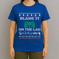 Blame It On The Lag Christmas Funny Video Gamer Ugly Meaningful Gift T-Shirt