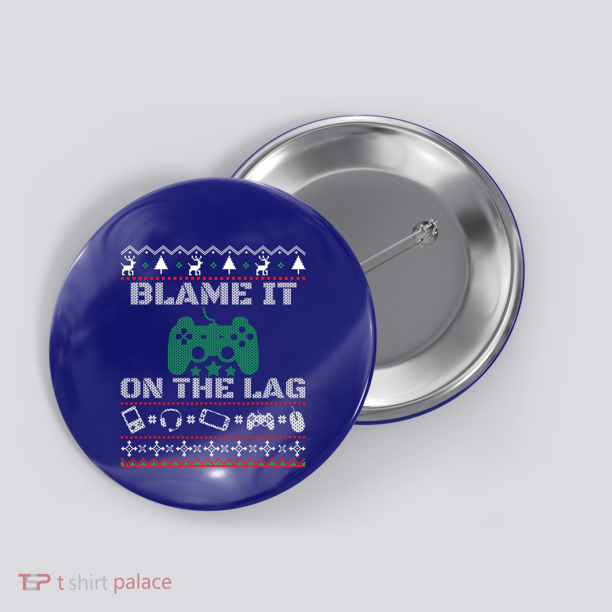 Blame It On The Lag Christmas Funny Video Gamer Ugly Meaningful Gift Button