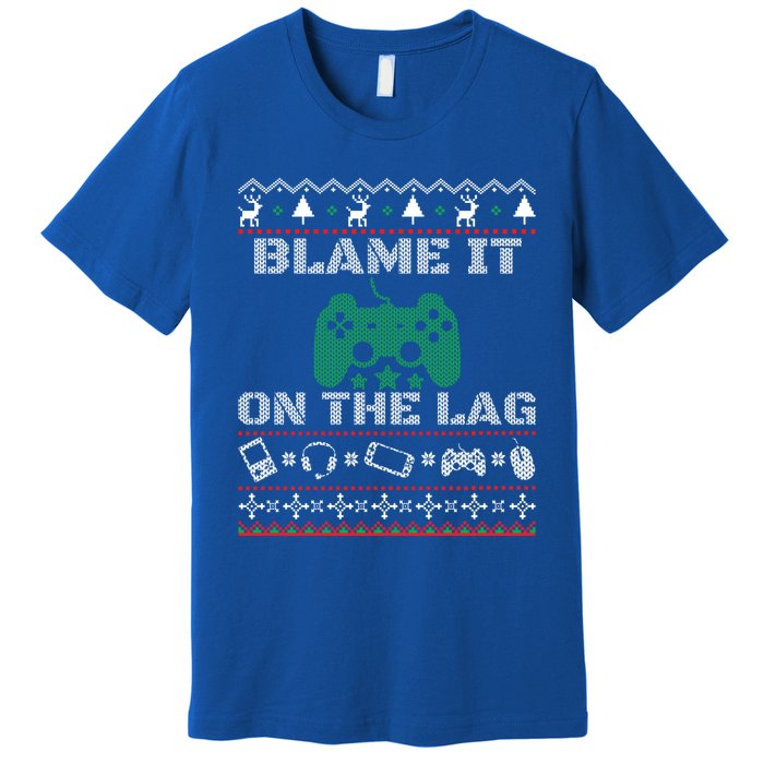 Blame It On The Lag Christmas Funny Video Gamer Ugly Meaningful Gift Premium T-Shirt