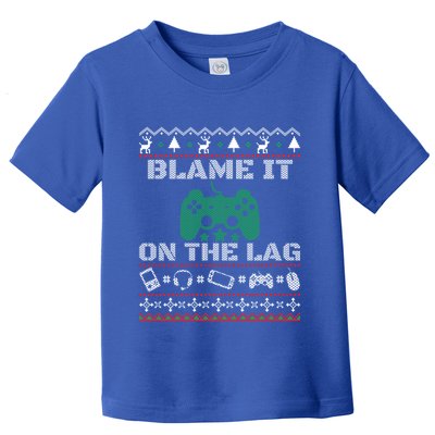 Blame It On The Lag Christmas Funny Video Gamer Ugly Meaningful Gift Toddler T-Shirt