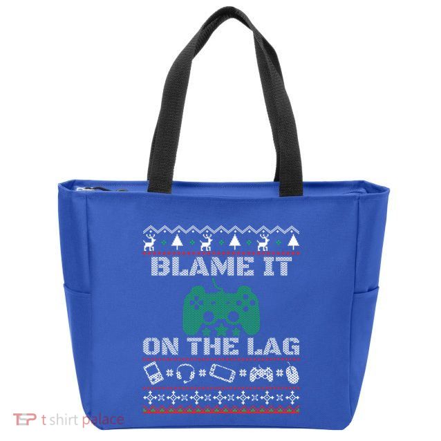 Blame It On The Lag Christmas Funny Video Gamer Ugly Meaningful Gift Zip Tote Bag