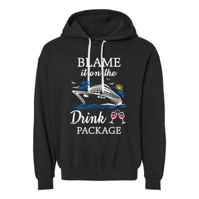 Blame It On The Package Funny Cruise Party Gift Garment-Dyed Fleece Hoodie