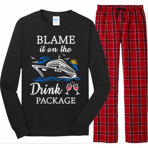 Blame It On The Package Funny Cruise Party Gift Long Sleeve Pajama Set