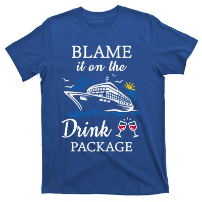 Blame It On The Package Funny Cruise Party Gift T-Shirt