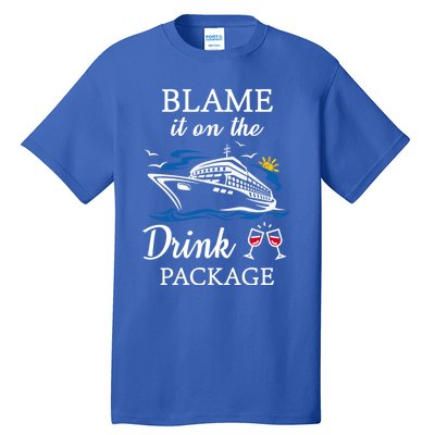 Blame It On The Package Funny Cruise Party Gift Tall T-Shirt