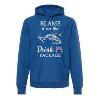 Blame It On The Package Funny Cruise Party Gift Premium Hoodie