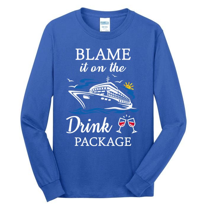 Blame It On The Package Funny Cruise Party Gift Tall Long Sleeve T-Shirt