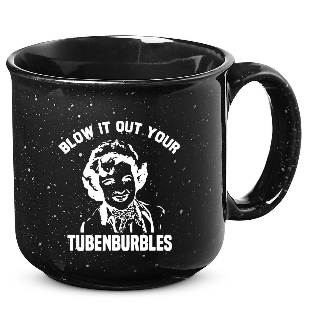 Blow It Out Your Tubenburbles 15oz Campfire Ceramic Mug