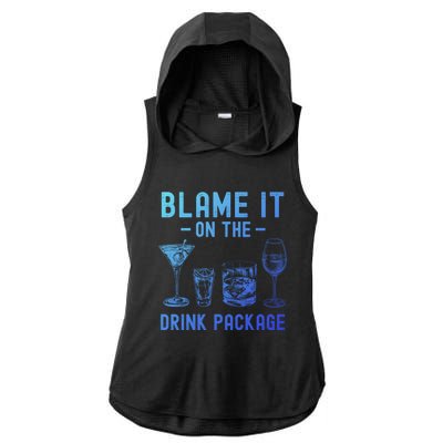 Blame It On The Package Funny Funny Cruise Vacation Gift Ladies PosiCharge Tri-Blend Wicking Draft Hoodie Tank