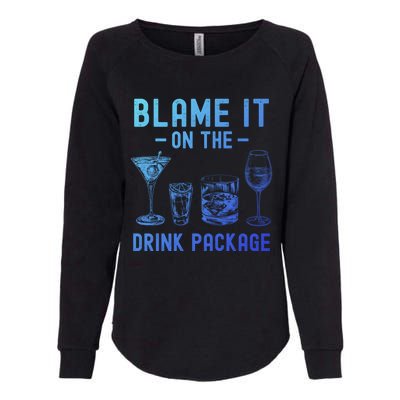 Blame It On The Package Funny Funny Cruise Vacation Gift Womens California Wash Sweatshirt