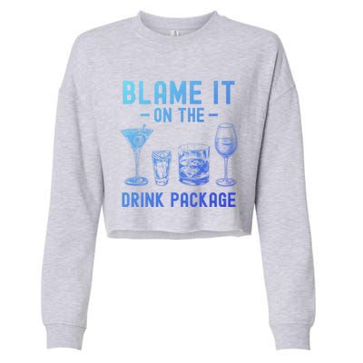 Blame It On The Package Funny Funny Cruise Vacation Gift Cropped Pullover Crew